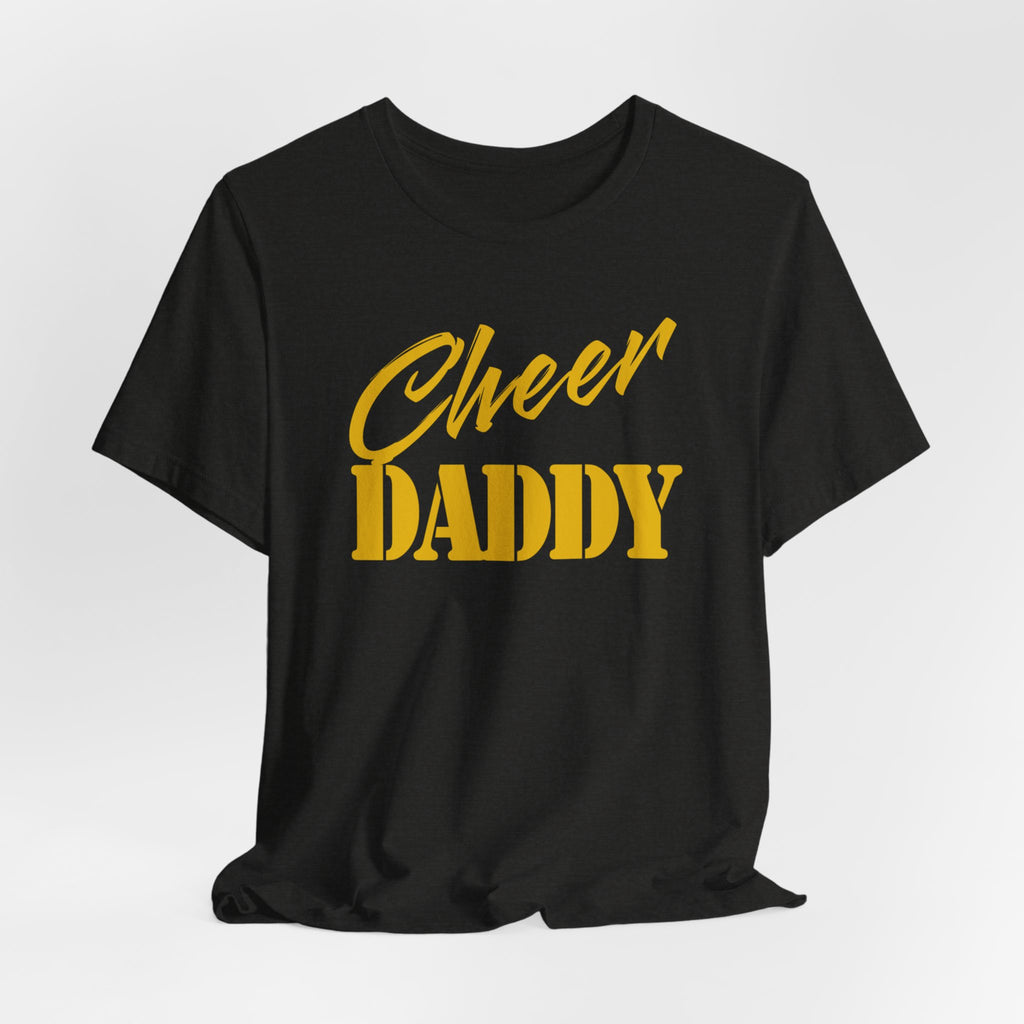 Cheer Daddy T-Shirt — Dad Spirit Shirt for Cheerleading Parents