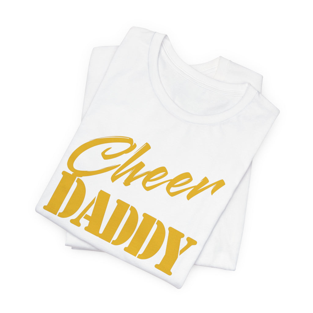 Cheer Daddy T-Shirt — Dad Spirit Shirt for Cheerleading Parents