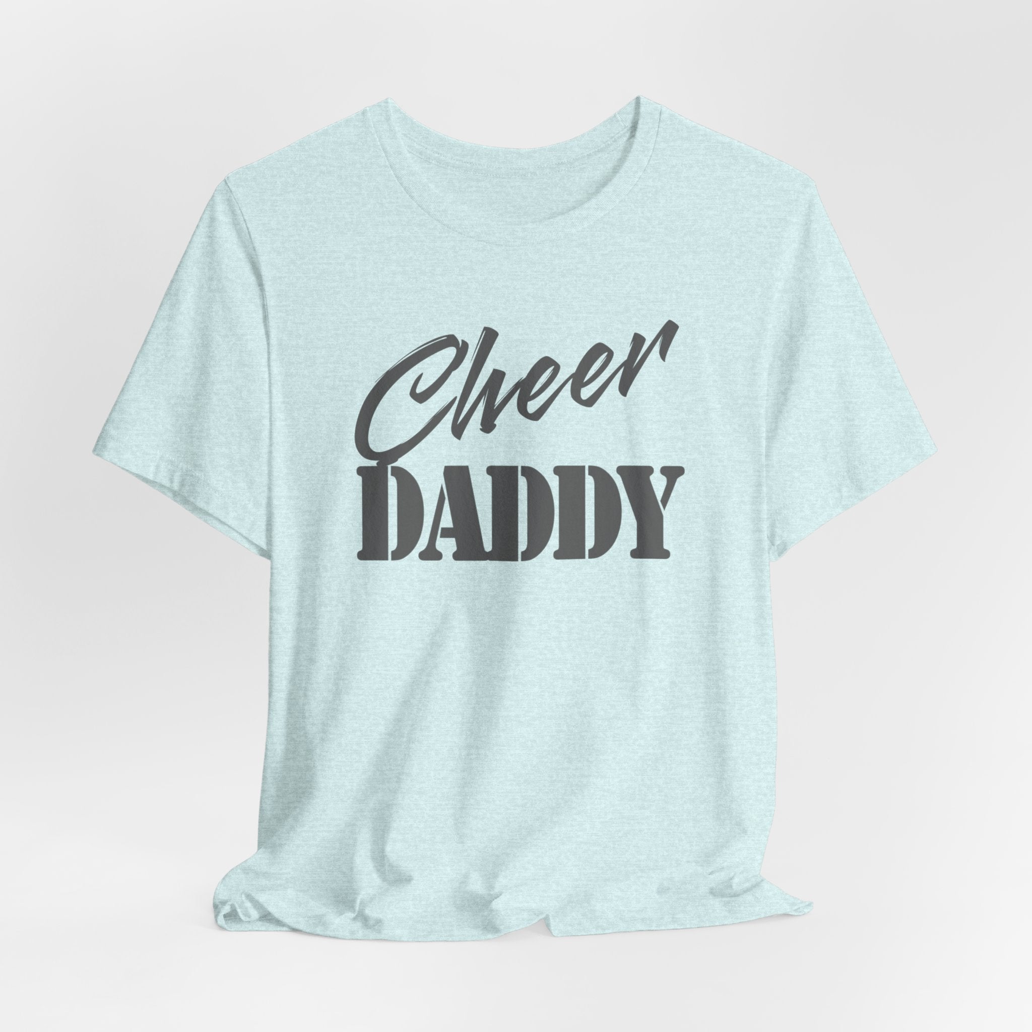 Cheer Daddy T-Shirt — Proud Cheerleading Dad Tee