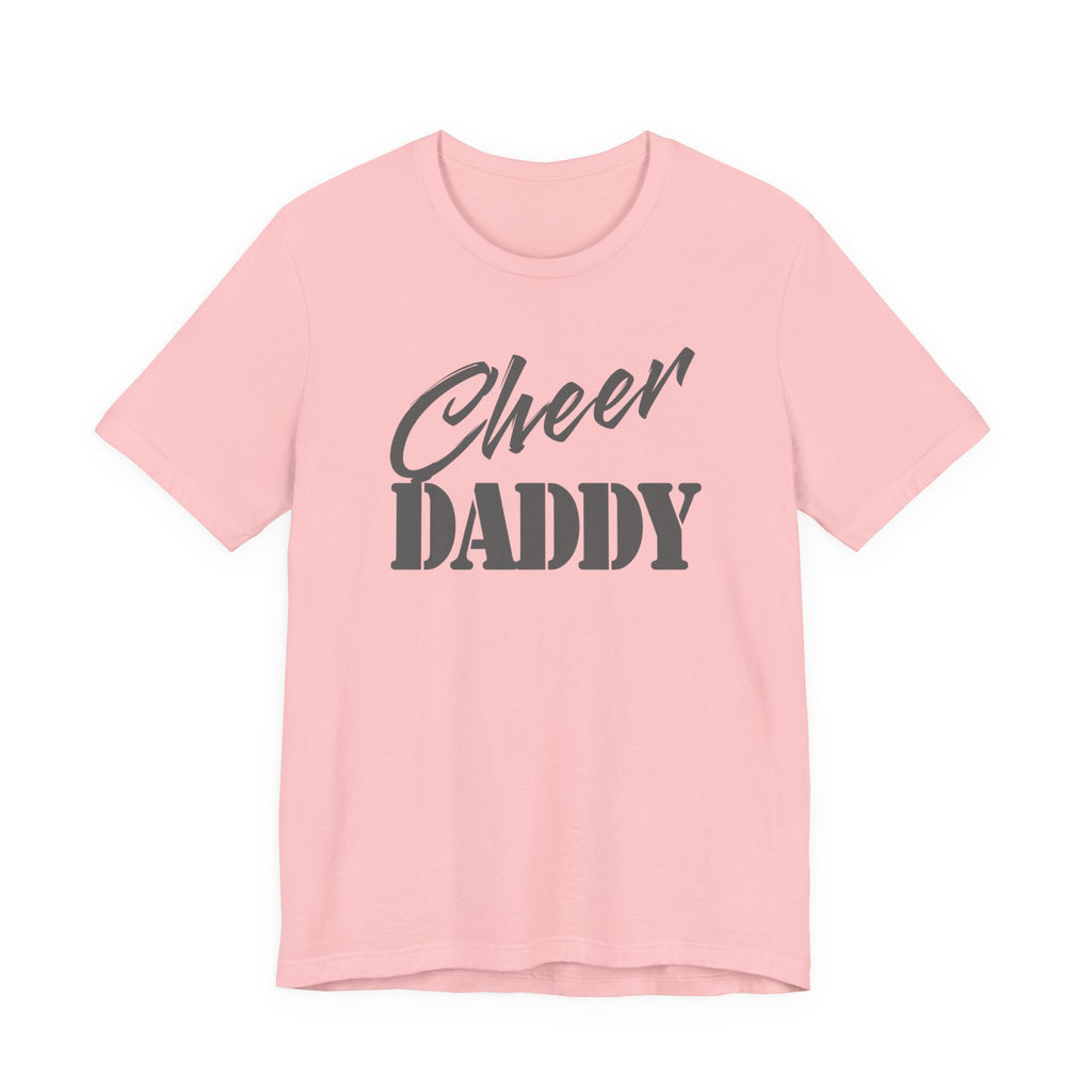 Cheer Daddy T-Shirt — Proud Cheerleading Dad Tee