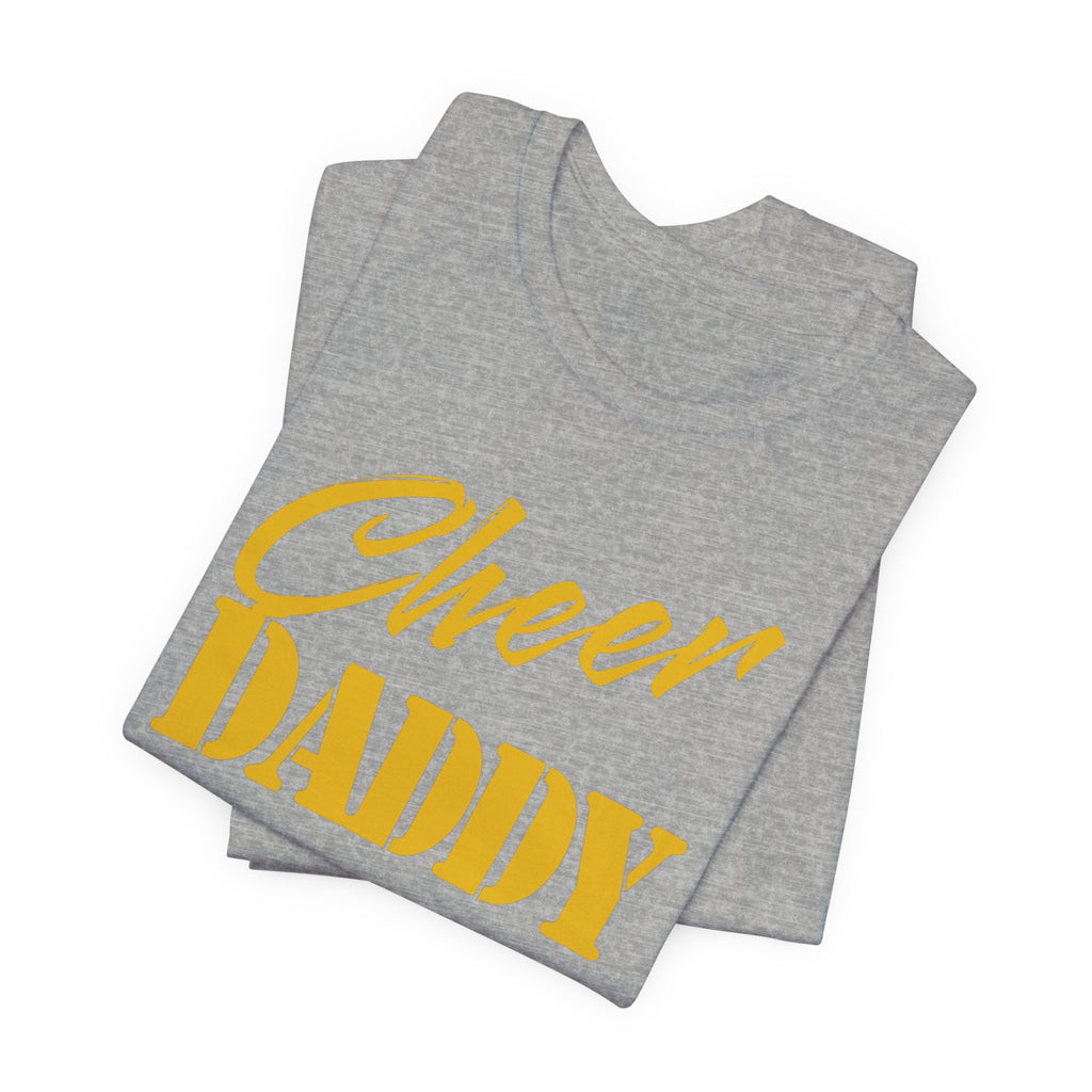 Cheer Daddy T-Shirt — Dad Spirit Shirt for Cheerleading Parents